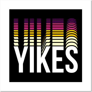 yikes Posters and Art